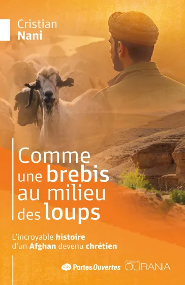 Comme une brebis au milieu des loups - L'incroyable histoire d'un Afghan devenu chrétien - PDF