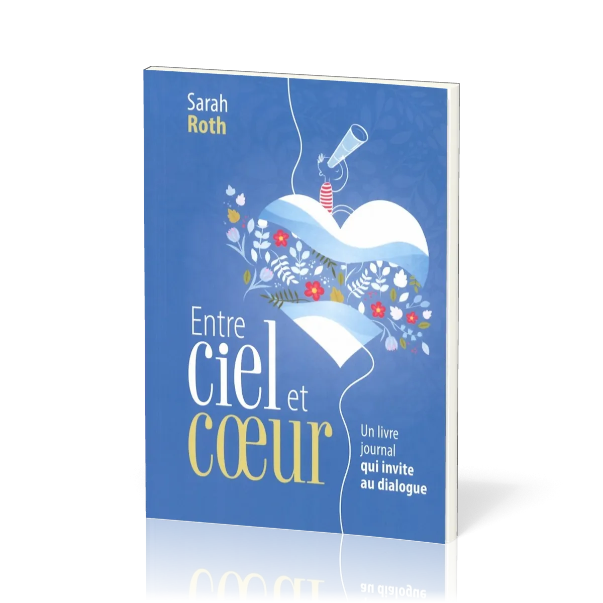 Entre ciel et cœur - Un journal qui invite au dialogue