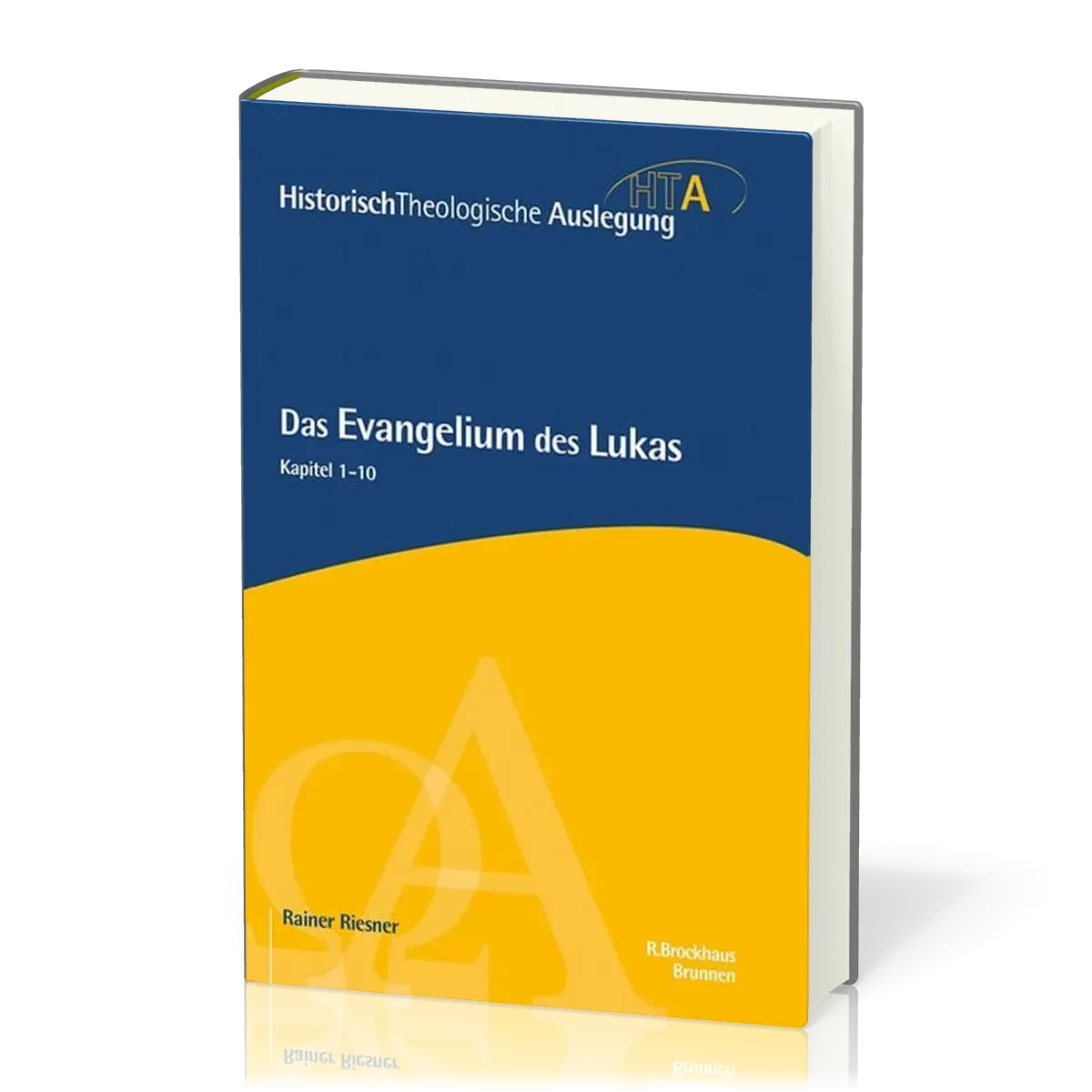 Das Evangelium des Lukas - Historisch Theologische Auslegung (HTA)
Kapitel 1-10