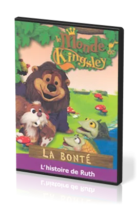 Bonté (La) - [DVD] 5: L'Histoire de Ruth [série: Le Monde de Kingsley 5]