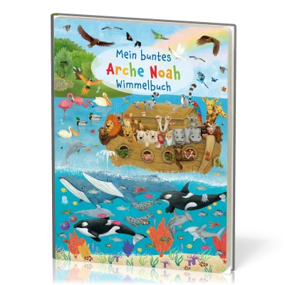 Mein buntes Arche Noah Wimmelbuch - Wimmelspaß mit Noahs Arche