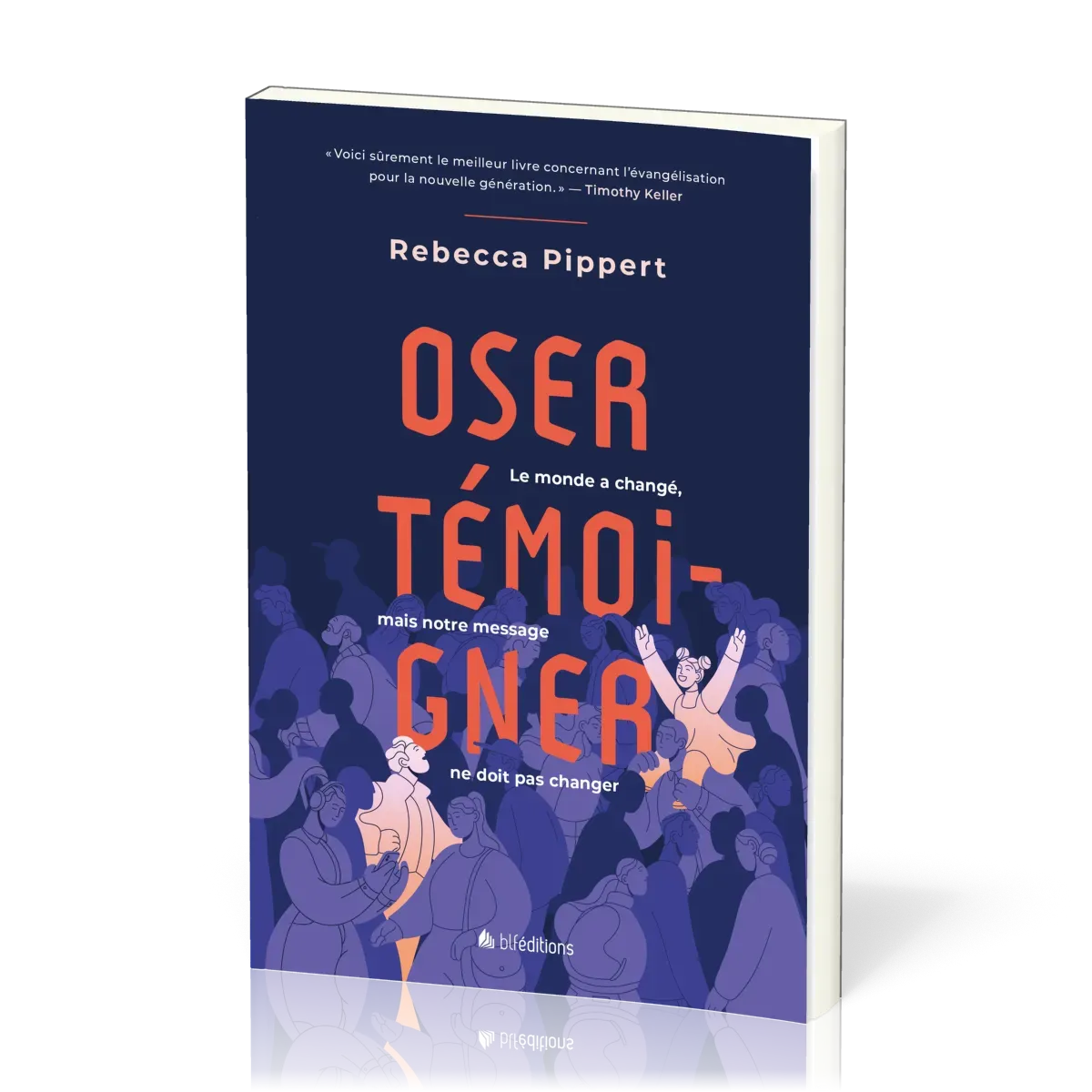 Oser témoigner - Le monde a changé, mais notre message ne doit pas changer