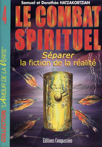 Combat spirituel (Le) - Séparer la fiction de la realité