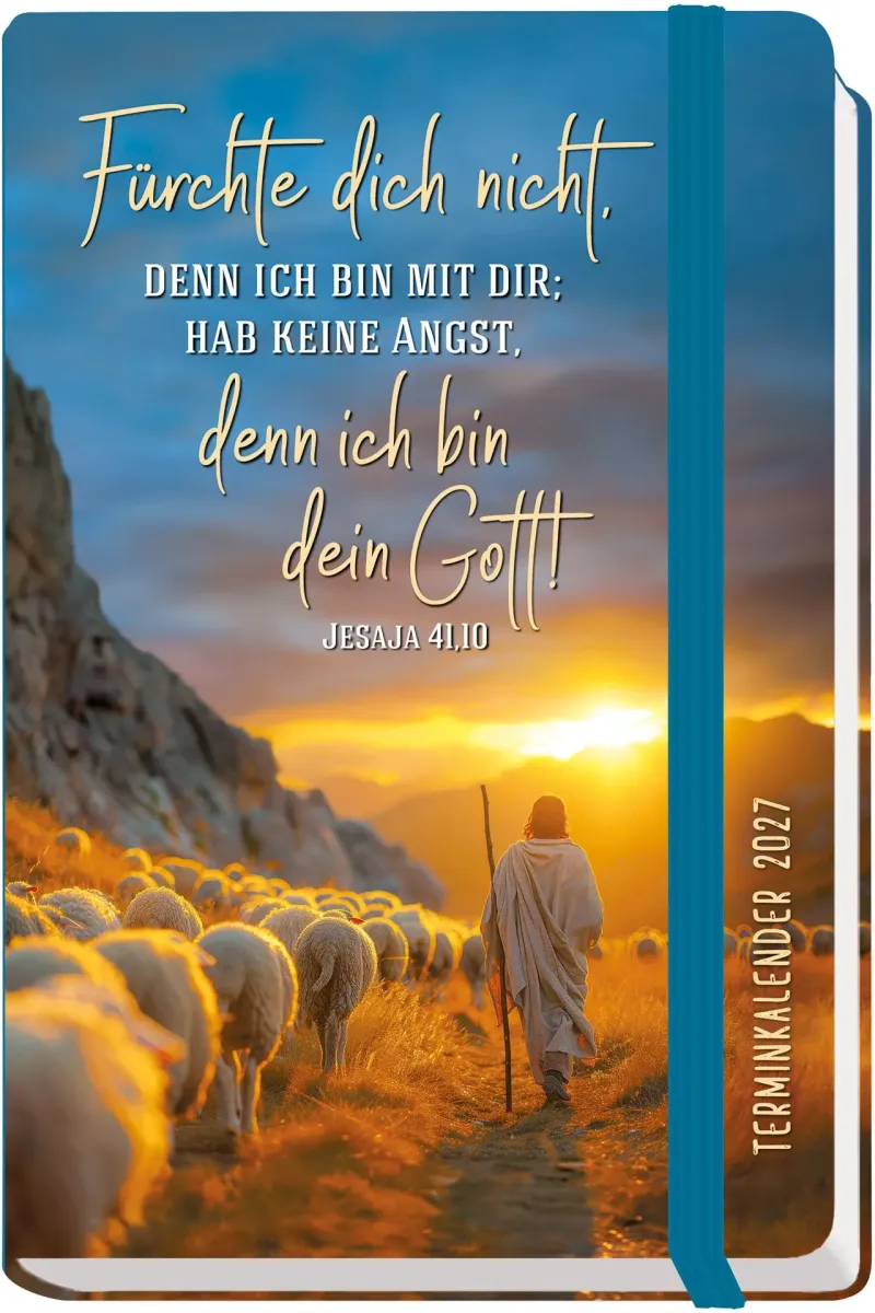 Fürchte dich nicht, denn ich bin mit dir - Jahreslosung 2027 - Terminkalender A6
