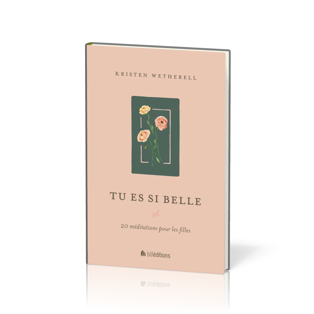 Tu es si belle - 20 méditations pour les filles