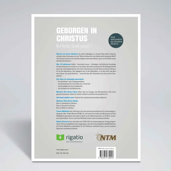 Geborgen in Christus - Auf festen Grund gebaut Band 1 - Gottes Erlösungsplan – vom Garten Eden...