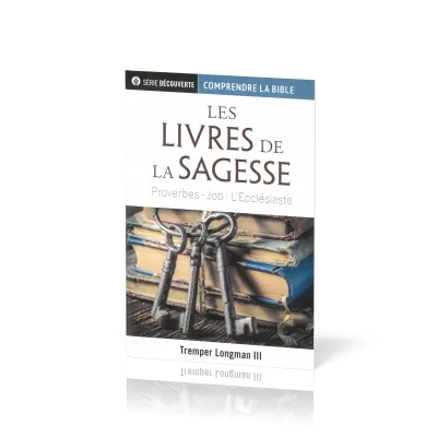 Livres de la sagesse (Les) - Proverbes - Job - L'Ecclésiaste [brochure NPQ série découverte -...