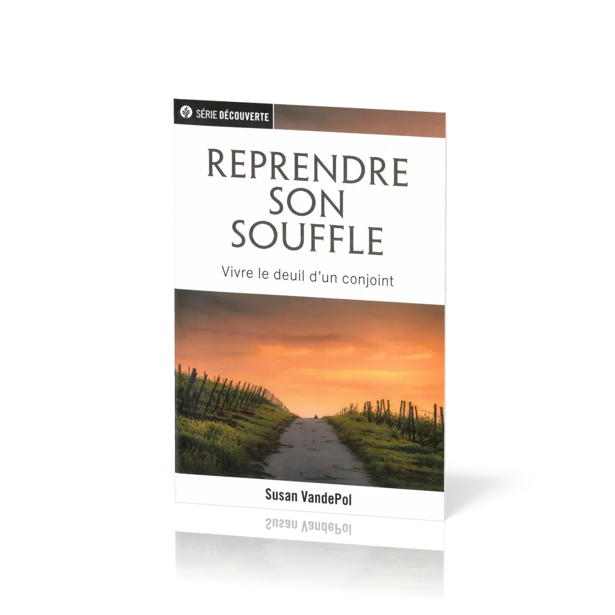Reprendre son souffle - Vivre le deuil d'un conjoint [brochure NPQ série découverte]