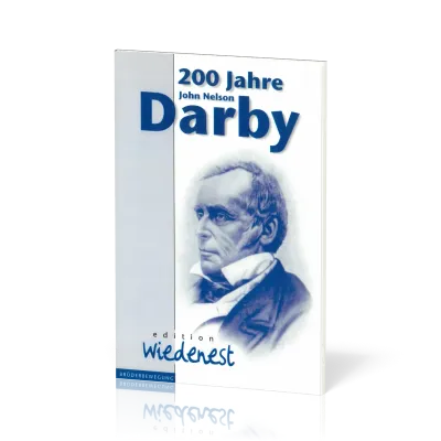 200 Jahre John Nelson Darby