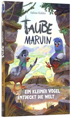 Taube Marvin – Ein kleiner Vogel entdeckt die Welt