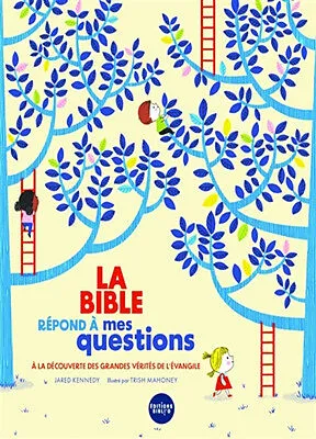 Bible répond à mes questions (La)