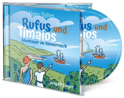 Rufus und Timaios (Hörbuch [MP3]) - Abenteuer im Römerreich