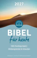Bibel für heute - Kommentare - Anregungen - Fragen - Impulse