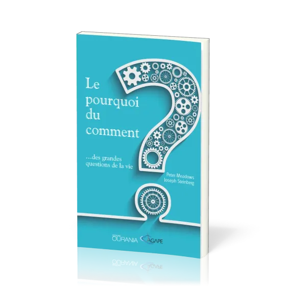 Pourquoi du comment... des grandes questions de la vie (Le)