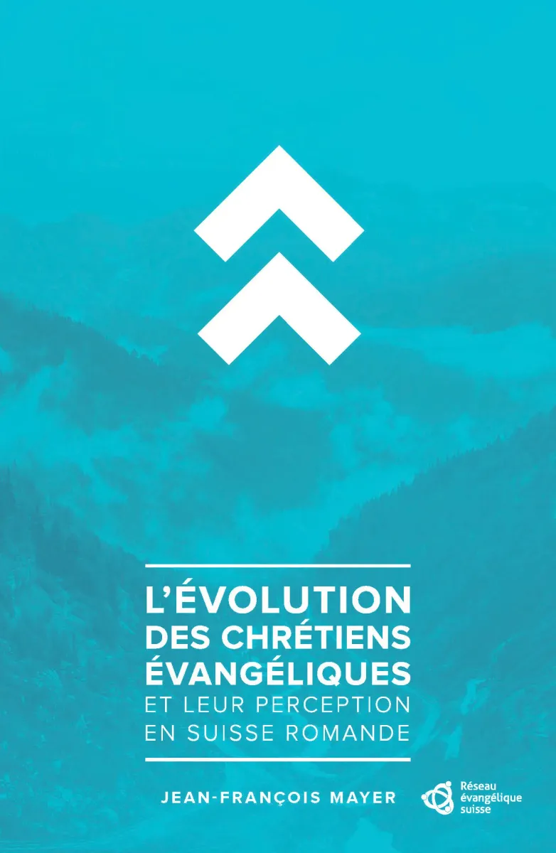 Evolution des chrétiens évangéliques et leur perception en Suisse romande (L') - ePub