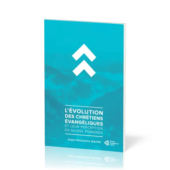 Évolution des chrétiens évangéliques et leur perception en Suisse romande (L')