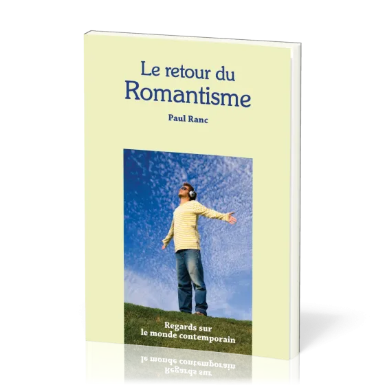 Retour du romantisme (Le) - Regards sur le monde contemporain