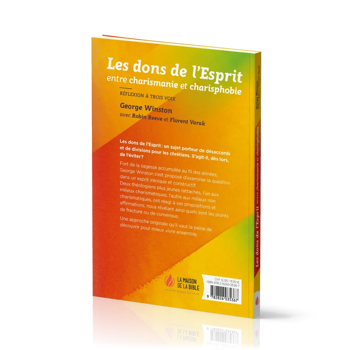 Dons de l'Esprit (Les) - Entre charismanie et charisphobie - Réflexion à trois voix