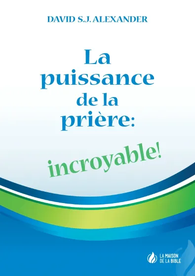 Puissance de la prière: incroyable! (La) - ePub