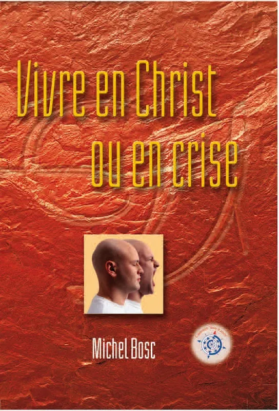 Vivre en Christ ou en crise - ePub