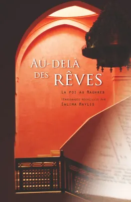 Au-delà des rêves - La foi au Maghreb - ePub