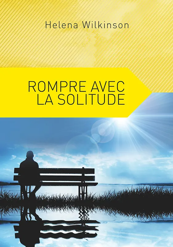 Rompre avec la solitude - ePub