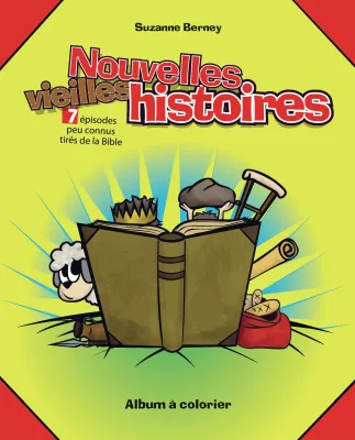 Nouvelles vieilles histoires - 7 épisodes peu connus tirés de la Bible - ePub