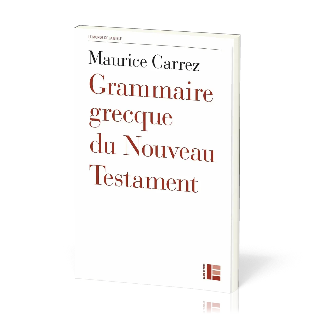 Grammaire grecque du Nouveau Testament - Avec exercices et plan de travail