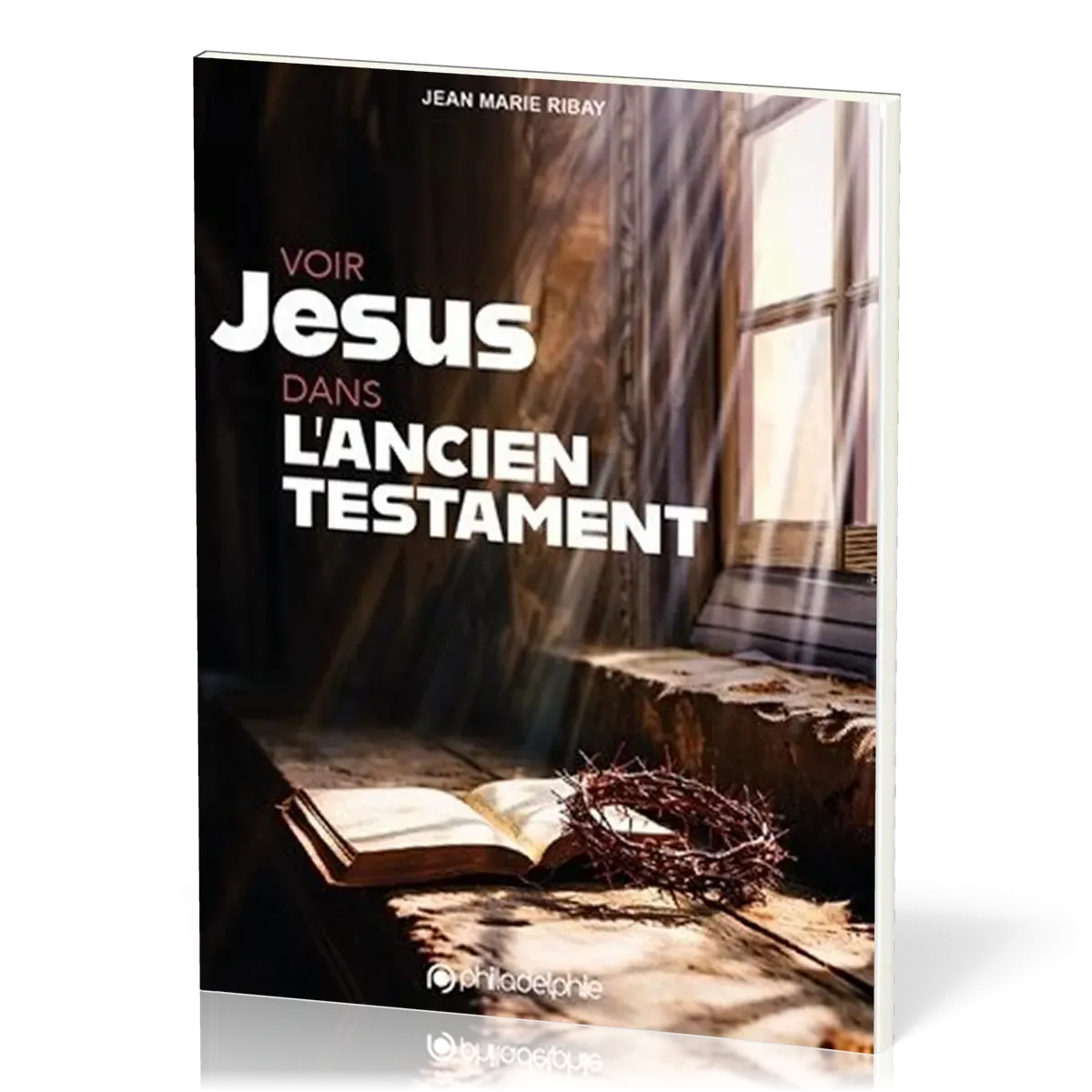 Voir Jésus dans l'Ancien Testament