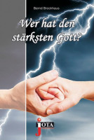 WER HAT DEN STÄRKSTEN GOTT?