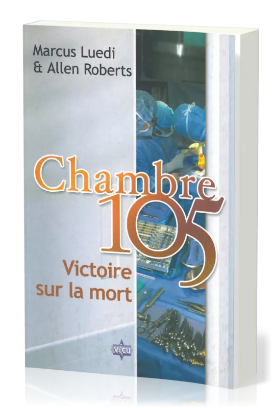 Chambre 105 - Victoire sur la mort