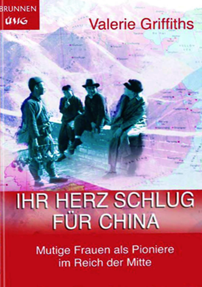 IHR HERZ SCHLUG FÜR CHINA - MUTIGE FRAUEN ALS PIONIERE IM REICH DER MITTE