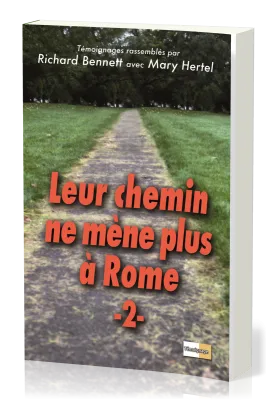 Leur chemin ne mène plus à Rome  - volume 2