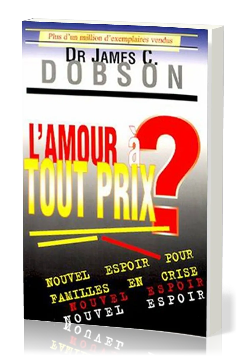 Amour à tout prix? (L') - Nouvel espoir pour familles en crise