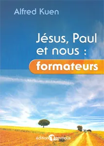 Jésus, Paul et nous: formateurs