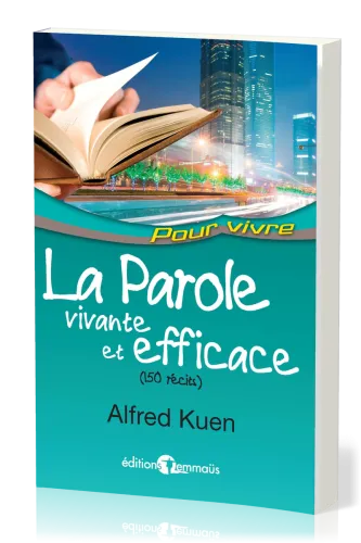 Parole vivante et efficace (La) - (150 récits)