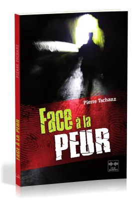 Face à la peur