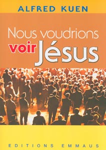 Nous voudrions voir Jésus