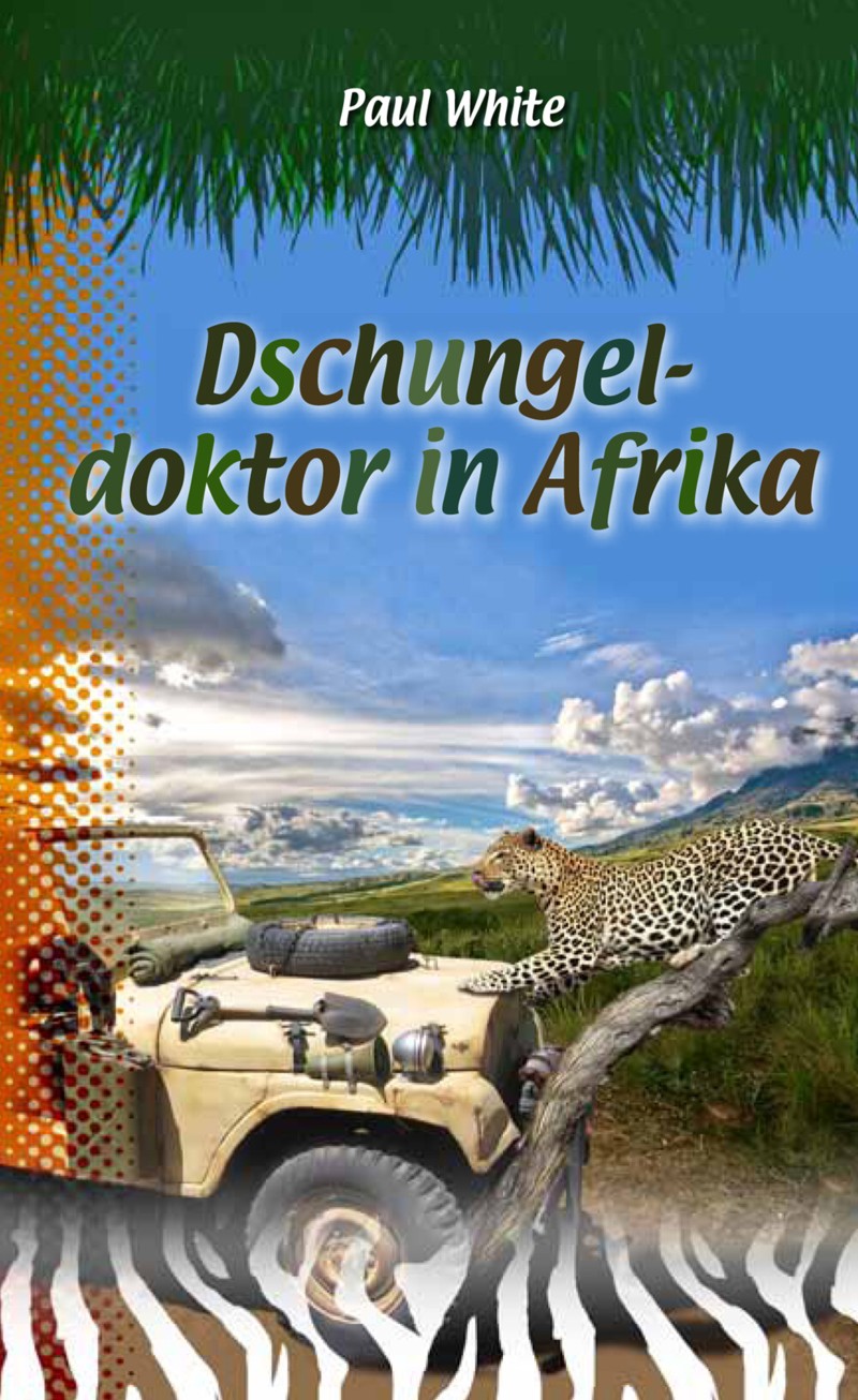 Dschungeldoktor in Afrika