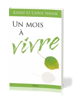 Un mois à vivre