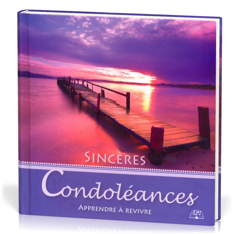 Sincères condoléances - Apprendre à revivre