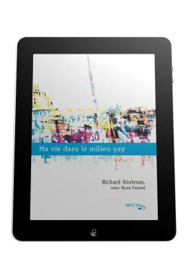 Ma vie dans le milieu gay - Ebook
