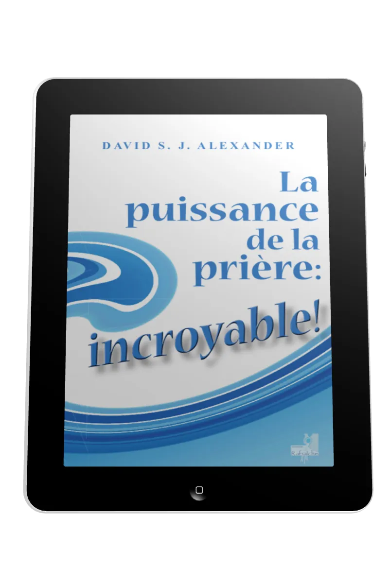 Puissance de la prière: incroyable! (La) - Ebook