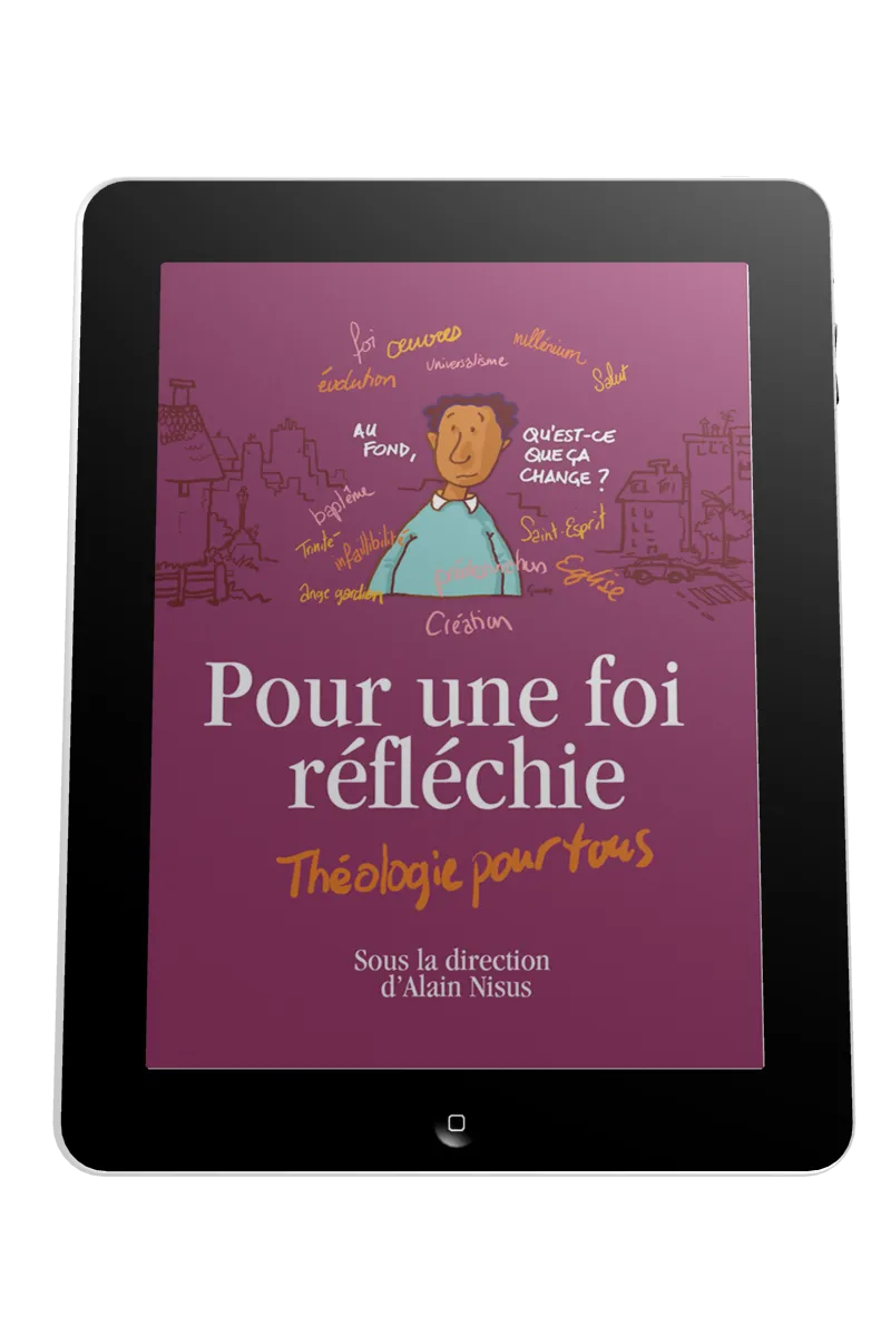 Pour une foi réfléchie - Théologie pour tous - Ebook