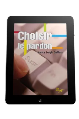 Choisir le pardon - ePub