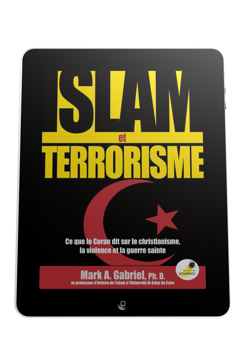 Islam et terrorisme - Ce que le Coran dit sur le christianisme, la violence et la guerre sainte - ebook