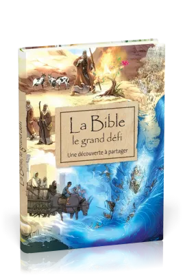 Bible le grand défi (La) - Une découverte à partager