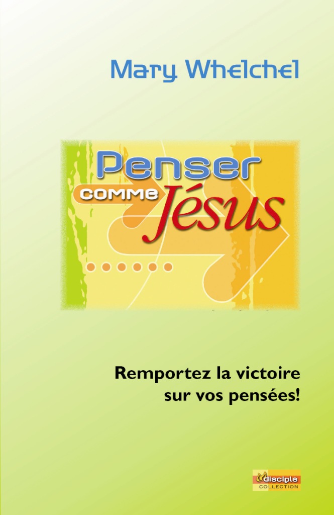 Penser comme Jésus - Remportez la victoire sur vos pensées! - pdf