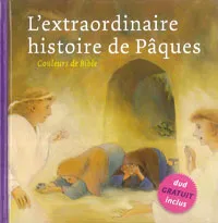 Extraordinaire histoire de Pâques (L') - + dvd 4 min - Série: Couleurs de Bible