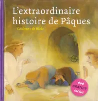 Extraordinaire histoire de Pâques (L') - + dvd 4 min - Série: Couleurs de Bible